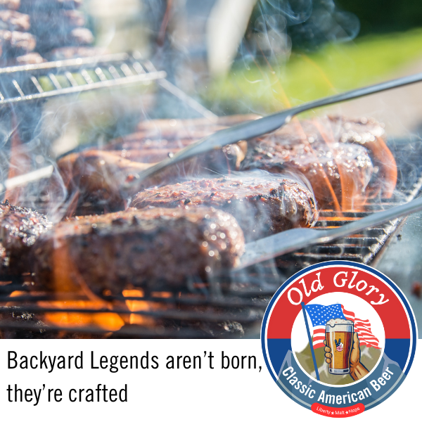 Backyard BBQ scene promoting Old Glory Classic American Beer with a caption about crafting backyard legends aren't born, they're crafted