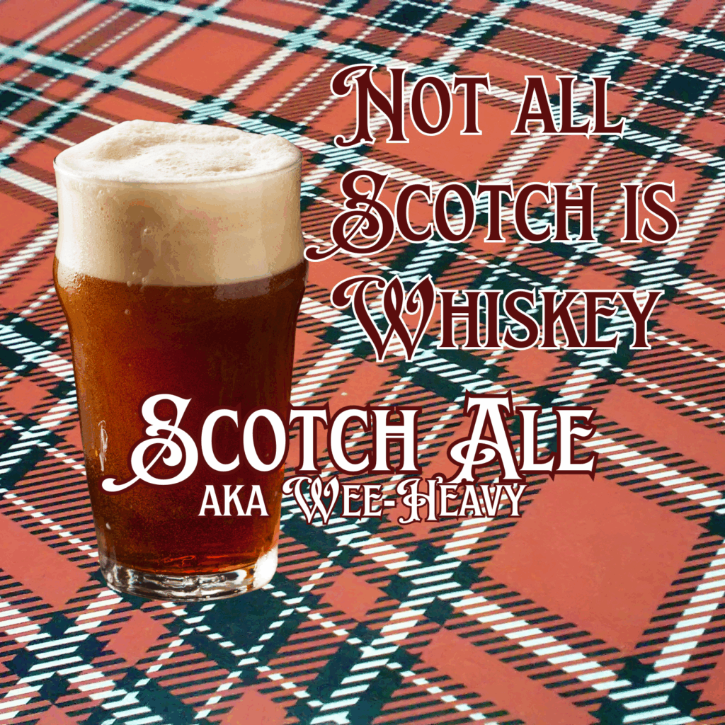 A visual representation explaining that not every Scotch is whisky, underlining the Scoth Ale Beer Style